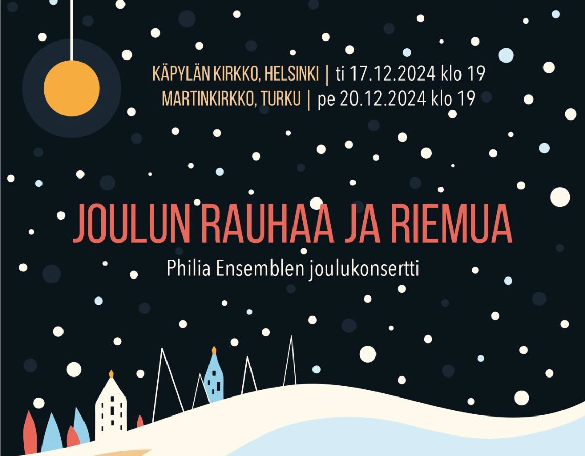 Philia Ensemblen joulukonserttit 17.12. Helsinki & 20.12.2024 Turku